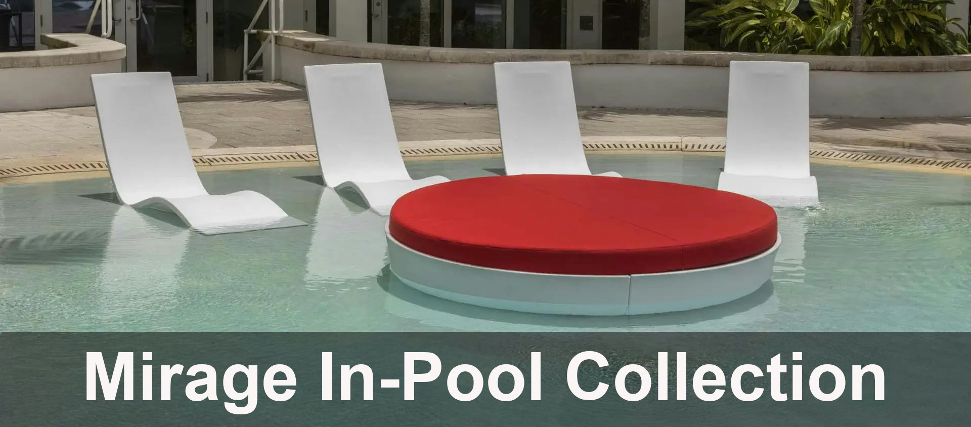 Mirage In-Pool Collection by Texacraft